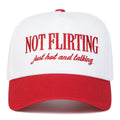 Not Flirting Baseball Hat